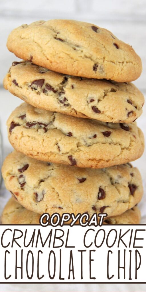 a stack of big chocolate chip cookies and text overlay that says copycat crumbl cookie chocolate chip