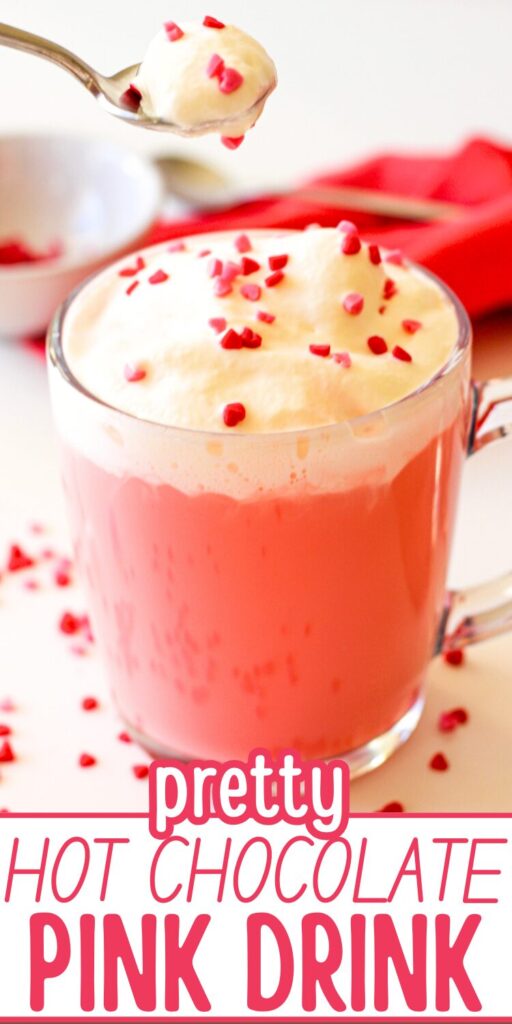picture of a pink hot chocolate with whipped cream and sprinkles with text on the bottom that says pretty hot chocolate pink drink