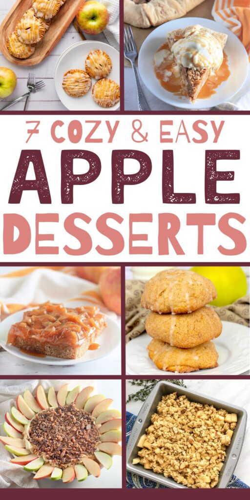 thumbnails of 6 apple desserts and text overlay that says cozy and easy apple desserts