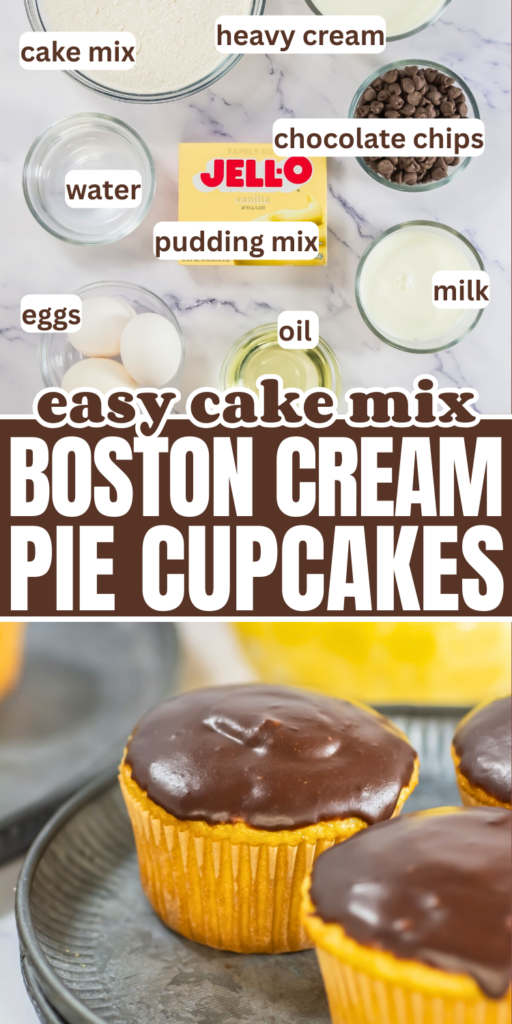 a picture of the ingredients for boston cream pie cupcakes and a picture of a boston cream pie cupcake. text overlay: easy cake mix boston cream pie cupcakes