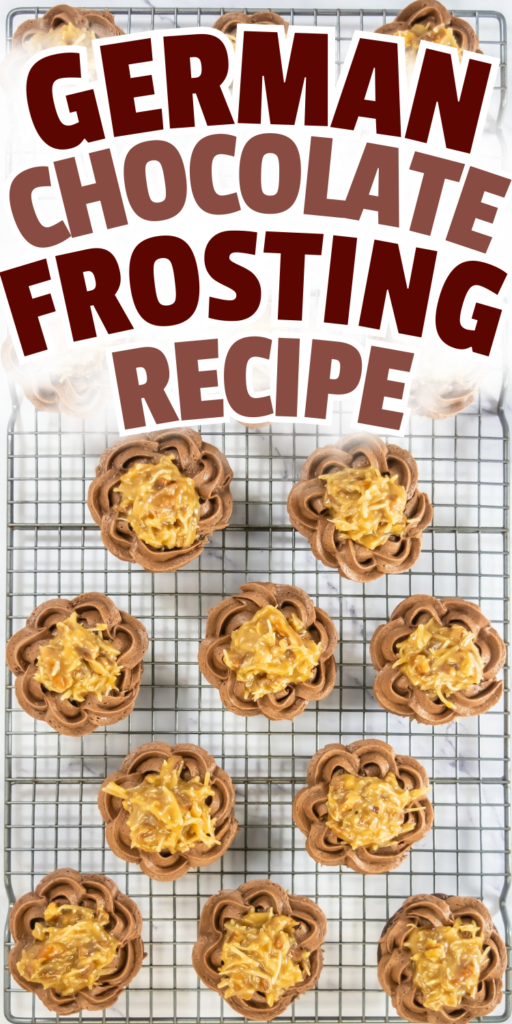 Overhead shot of german chocolate cake cupcakes with german chocolate frosting in the center. Text overlay: german chocolate frosting recipe