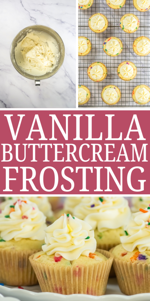 three pictures of vanilla buttercream frosting. a mixing bowl with mixed up buttercream, aerial shot of cupcakes with classic buttercream frosting and a close up of a cupcake with vanilla buttercream frosting