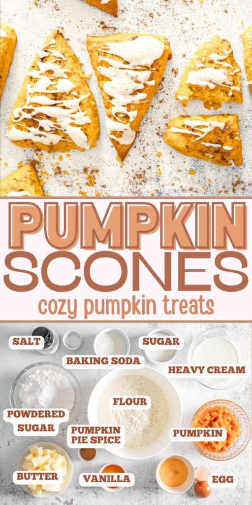 text that says pumpkin scones, cozy pumpkin treats with a picture of scones on top and a picture of the scone recipe ingredients on the bottom