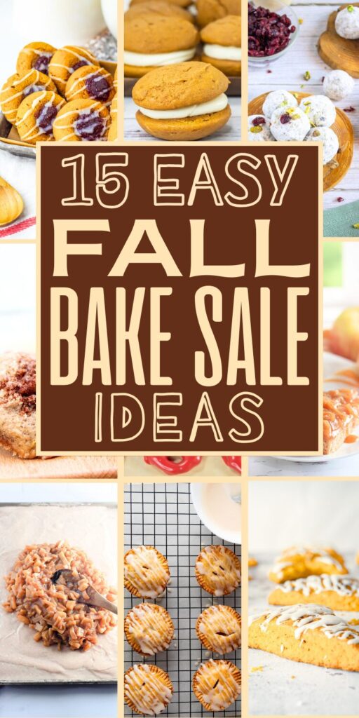 thumbnails of desserts like pumpkin desserts and apple desserts and text overlay that says 15 easy fall bake sale ideas