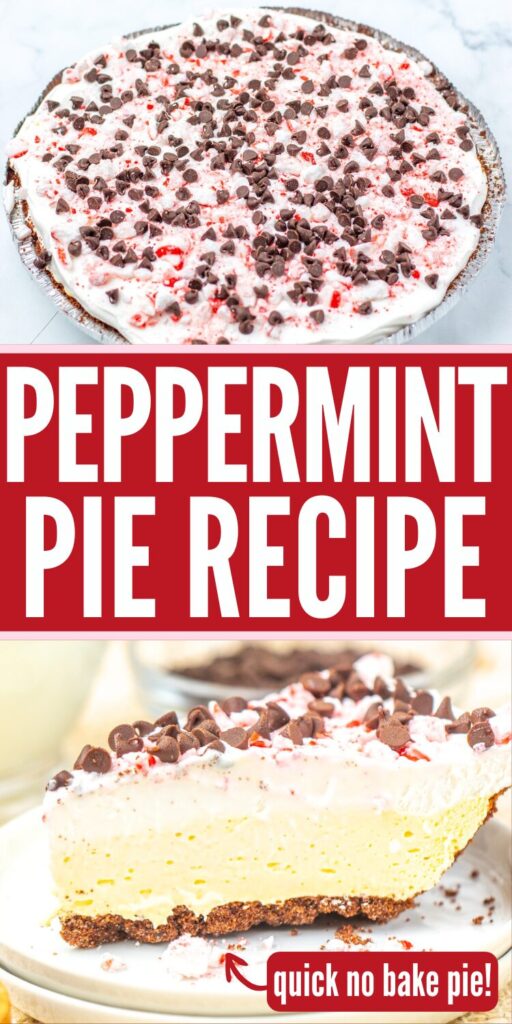 a picture of a whole peppermint pie and then a close up of a slice of peppermint pudding pie. text overlay between the pictures says peppermint pie recipe