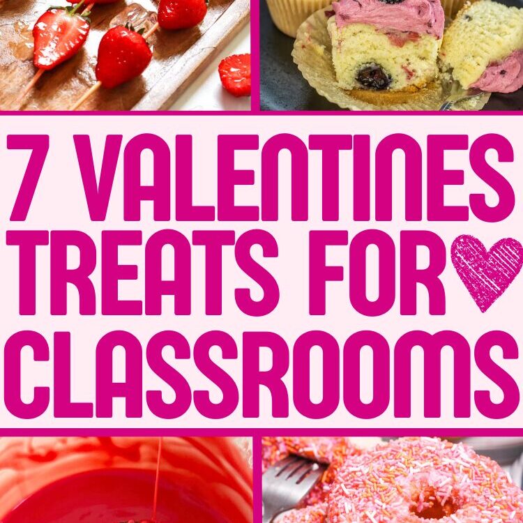 text overlay in pink that says 7 valentines treats for classrooms